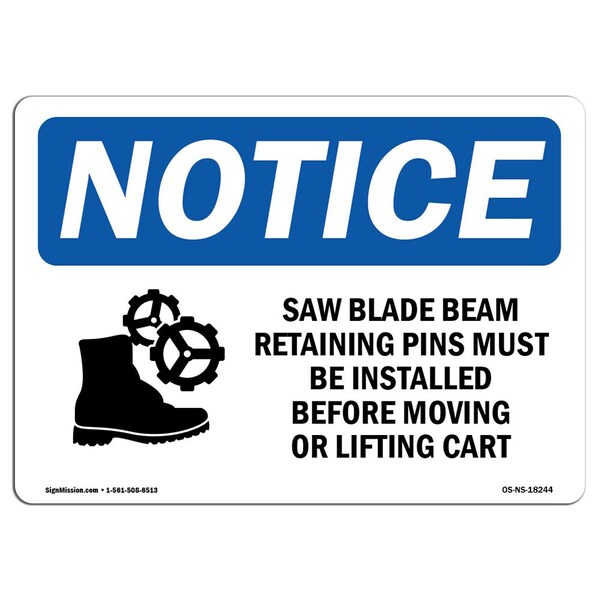 OSHA Notice Sign, 3.5" Height, Saw Blade Beam Retaining Pins Sign With Symbol, Landscape, 10PK